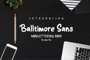 Balltimore: A Hand Lettering Sans Font for Editorial Design
