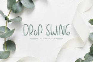 Drop Swing Typeface Review for Campaign Design